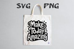 Make today amazing quote Svg Png Product Image 1