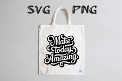 Make today amazing quote Svg Png Product Image 2