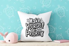 Make yourself a priority quote Svg Png Product Image 2