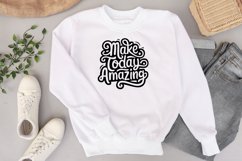 Make today amazing quote Svg Png Product Image 1