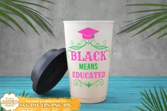 Black Educated Svg, Black Woman Graduation SVG, Sorority Png Product Image 2