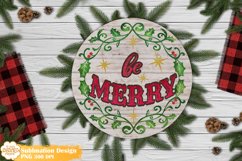 Be Merry Round Sign Sublimation Png,Christmas Round Sign Png Product Image 1
