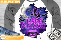 Halloween Sublimation, Witch Sublimation, Witch Please Png Product Image 1