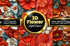 3D Flowers Digital Papers - 04 Variations Product Image 1
