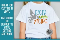 Four Ever Young 4th Birthday quote with dirtbike motorcycle shown on a kids white shirt.  Great for cutting in cricut, silhouette, or sublimation projects