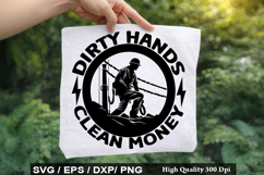 Dirty Hands Clean Money - Electrician SVG Design Product Image 1