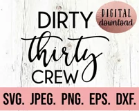 Talk Thirty To Me SVG - 30 Birthday SVG - Dirty Thirty Crew Product Image 3