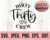Talk Thirty To Me SVG - 30 Birthday SVG - Dirty Thirty Crew Product Image 5