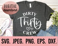 Talk Thirty To Me SVG - 30 Birthday SVG - Dirty Thirty Crew Product Image 6