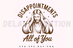 Disappointments All Of You SVG Product Image 1