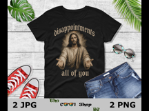 Disappointments All Of You Png Jpg, Jesus Png,Bible Says Png Product Image 2