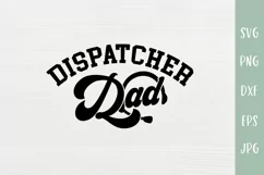 Dispatcher Dad SVG - 911 Dispatcher Family SVG | 911 Dispatcher SVGs Product Image 2