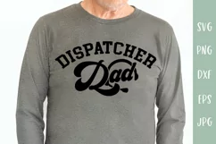Dispatcher Dad SVG - 911 Dispatcher Family SVG | 911 Dispatcher SVGs Product Image 1