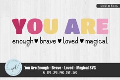 You Are Enough, Brave, Loved, Magical SVG Quotes and Phrases Product Image 1