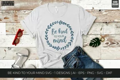 Be Kind To Your Mind Svg, Mental Health Svg, Motivational Product Image 1