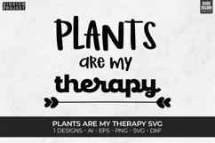 Plants Are My Therapy Svg, Plant Quotes Svg, Plant Lover Svg Product Image 1