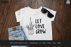 Let Love Grow Svg, Plant Quotes Svg, Plant Lover Svg Product Image 2