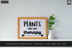 Plants Are My Therapy Svg, Plant Quotes Svg, Plant Lover Svg Product Image 2