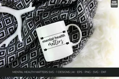 Mental Health Matters Svg, Mental Health Svg, Motivational Product Image 2
