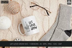 Let Love Grow Svg, Plant Quotes Svg, Plant Lover Svg Product Image 3