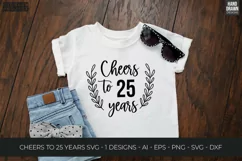 Cheers to 25 years Svg, Love Quote, Anniversary SVGs Product Image 3