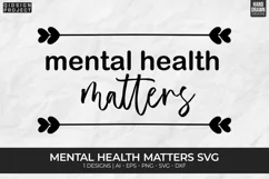 Mental Health Matters Svg, Mental Health Svg, Motivational Product Image 3