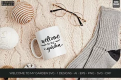 Welcome to My Garden Svg, Plant Quotes Svg, Plant Lover Svg Product Image 3