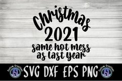 Christmas 2021 Same Hot Mess | Ornament | SVG DXF EPS PNG Product Image 2