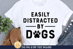 Easily Distracted By Dogs | Dog Quote SVG Cut File Product Image 1