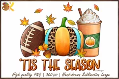 Fall Png Sublimation, Tis The Season Png, Fall Football Png Product Image 1