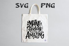 Make today amazing quote Svg Png Product Image 3