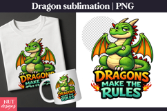 Dragons Make the Rules Fantasy Sublimation Green dragon Product Image 1