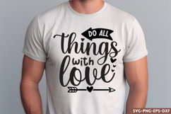 Do all things with loveSVG, Motivational Quote SVG Product Image 1
