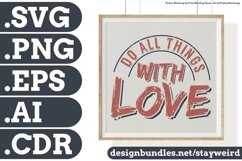 Do All Things With Love Motivation Typography Quote Design SVG PNG EPS AI CDR