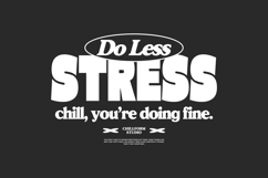 Do Less Stress Minimal Typography Quotes for T shirt Product Image 1