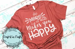 Do More of What Makes You Happy SVG & Sublimation design Product Image 1