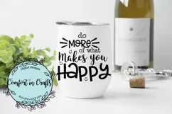 Do More of What Makes You Happy SVG & Sublimation design Product Image 2