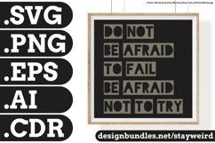 Do Not Be Afraid To Fail Be Afraid Not To Try Motivation Typography Quote Design SVG PNG EPS AI CDR