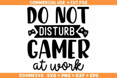 Do not disturb gamer at work SVG, Gamer SVG, Video Games SVG Product Image 1