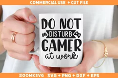 Do not disturb gamer at work SVG, Gamer SVG, Video Games SVG Product Image 2
