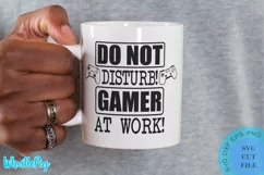 Do Not Disturb Gamer At Work Svg Gamer Svg Video Gaming SVG Product Image 1