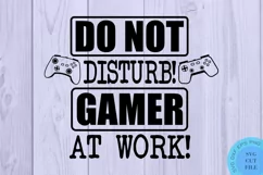 Do Not Disturb Gamer At Work Svg Gamer Svg Video Gaming SVG Product Image 2