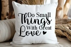 Do Small Things With Great Love SVG, Motivational Quotes SVG Product Image 3