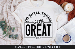 Do Small Things With Great Love - Kindness SVG Design Product Image 1