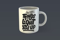DO THE THINGS THAT LIGHT YOU UP MOTIVATIONAL QUOTE DESIGN FOR POSTER, T-SHIRT, HOODIE, MUG, TOTE BAG, PILLOW, STICKER AND MORE