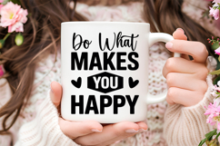 Do What Makes You Happy SVG | Mental Health SVG Product Image 3