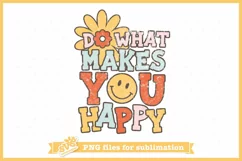 Do What Makes You Happy PNG | Distressed Hippie Sublimation Product Image 1