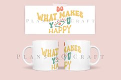 do what makes you happy positive quotes groovy coffee glass wrap svg glass mug svg presized for 11oz and 15oz glass ready to cut and sublimation files