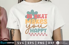 Do What Makes You Happy SVG, Motivational SVG Design Product Image 1