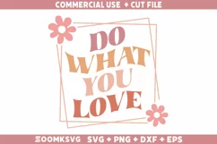 Do what you love SVG, Inspirational SVG, Motivational SVG Product Image 2